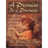 APromiseIsAPromise:AnAlmostUnbelievableStoryofaMother'sUnconditionalLove