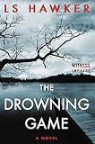 The Drowning Game: A Novel