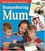 Remembering Mum