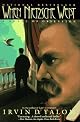 When Nietzsche Wept: A Novel of Obsession (Perennial Classics)
