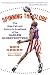 Spinning the Globe : The Rise, Fall, and Return to Greatness of the Harlem Globetrotters