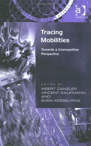 City Travel Guides Discounted  Books : Tracing Mobilities: Towards a Cosmopolitan Perspective: 0 (Transport and Society)