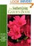 The Southern Living Garden Book (Southern Living (Paperback Oxmoor))