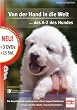 Von der Hand in die Welt ... das A-Z des Hundes (3 DVDs)