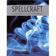 Spellcraft: 50 Simple Spells and Charms for Everyday Living