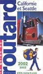 Californie et Seattle, 2002-2003