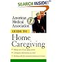 American Medical Association Guide to Home Caregiving
