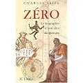 Z�ro, la biographie d'une id�e dangereuse