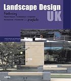 Landscape Design UK: Featuring Plaza & Square, Institutional, Corporate, Recreational, Residential ...projects
