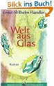 Welt aus Glas. Roman