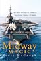 Midway Magic: An Oral History of America's Legendary Aircraft Carrier