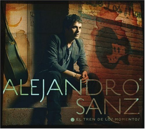 ALEJANDRO  SANZ - El tren de los momentos - Zortam Music