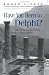 Have You Been to Delphi?: Tales of the Ancient Oracle for Modern Minds (Suny Series in Western Esoteric Traditions) (Suny Series, Western Esoteric Traditions)