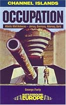 Atlantic Wall: Channel Islands: Jersey, Guernsey, Alderney, Sark