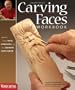 Carving Faces Workbook: Learn to Carve Facial Expressions and Characteristics With the Legendary Harold Enlow