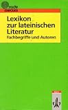 Produkt-Bild: Lexikon zur lateinischen Literatur: Fachbegriffe und Autoren