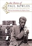 The Stories of Paul Bowles