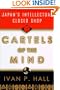 Cartels of the Minds: Japan's Intellectual Closed Shop
