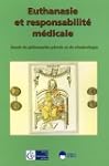 Euthanasie et responsabilit� m�dicale