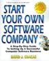 Start Your Own Software Company: A Step-By-Step Guide to Setting Up a Computer Software Business
