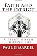 Faith and the Patriot: A Belief Worth Fighting For