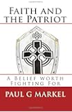 Faith and the Patriot: A Belief Worth Fighting For