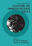 Culture of Immortalized Cells (Culture of Specialized Cells)