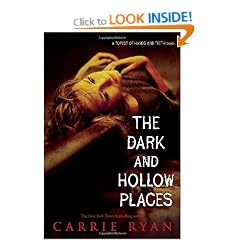 The Dark and Hollow Places (Forest of Hands and Teeth)
