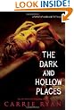 The Dark and Hollow Places (Forest of Hands and Teeth)