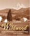 Wildwood: Cooking from the Source in the Pacific Northwest