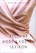 Reclams Mode- und Kost�mlexikon