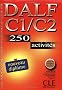 DALF C1/C2 : 250 activit�s