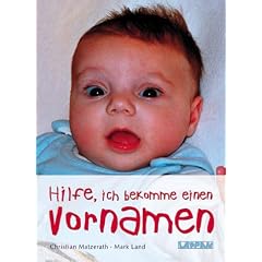 Hilfe, ich bekomme einen Vornamen