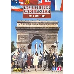 Les archives couleurs : Le 8 mai 1945
