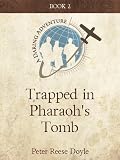 Trapped in Pharaohs Tomb (Daring Adventures)
