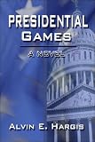 Books : Presidential Games -  a novel