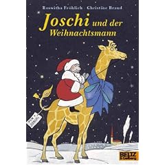 Joschi und der Weihnachtsmann oder Giraffen sind doch kein Geschenk (Gulliver)