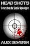 HEAD SHOTS : Scenes from the Zombie Apocalypse