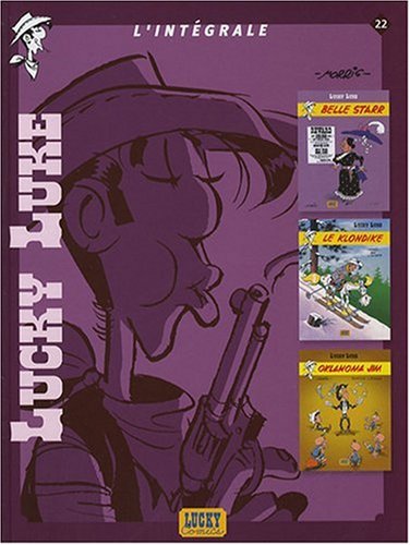 Lucky Luke I'Intégrale, Tome 22 : Le Klondike ; Belle Starr ; Oklahoma Jim