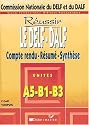 Reussir le DELF. Unites A5, B1, B3. Compte rendu - synthese - resume. (Lernmaterialien)