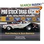 Pro Stock Drag Racing of the 1970s Photo Archive: From Stockers to DoorSlammers (Photo Archive)