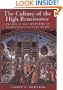 The Culture of the High Renaissance: Ancients and Moderns in Sixteenth-Century Rome