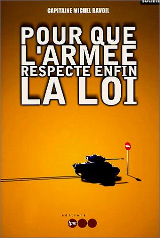 Pour que l'arm�e respecte enfin la loi