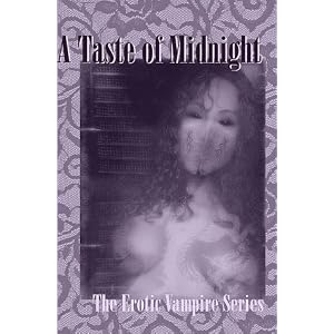 A Taste of Midnight (The Erotic Vampire Series Vol 4)