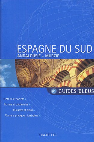 City Travel Guides Discounted  Livres : Guide Bleu : Espagne du Sud