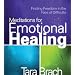 Meditations for Emotional Healing: Finding Freedom in the Face of Difficulty