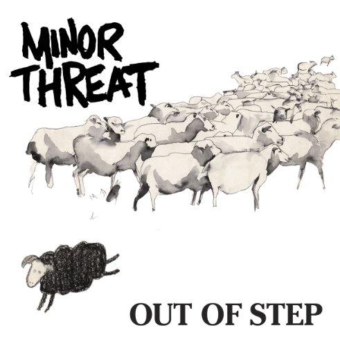 Album Art for Out of Step by Minor Threat