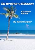 No Ordinary Mission Extended Edition