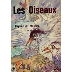 Les Oiseaux et Autres Nouvelles (Le Livre de Poche)