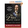 Peter the Great: His Life and World